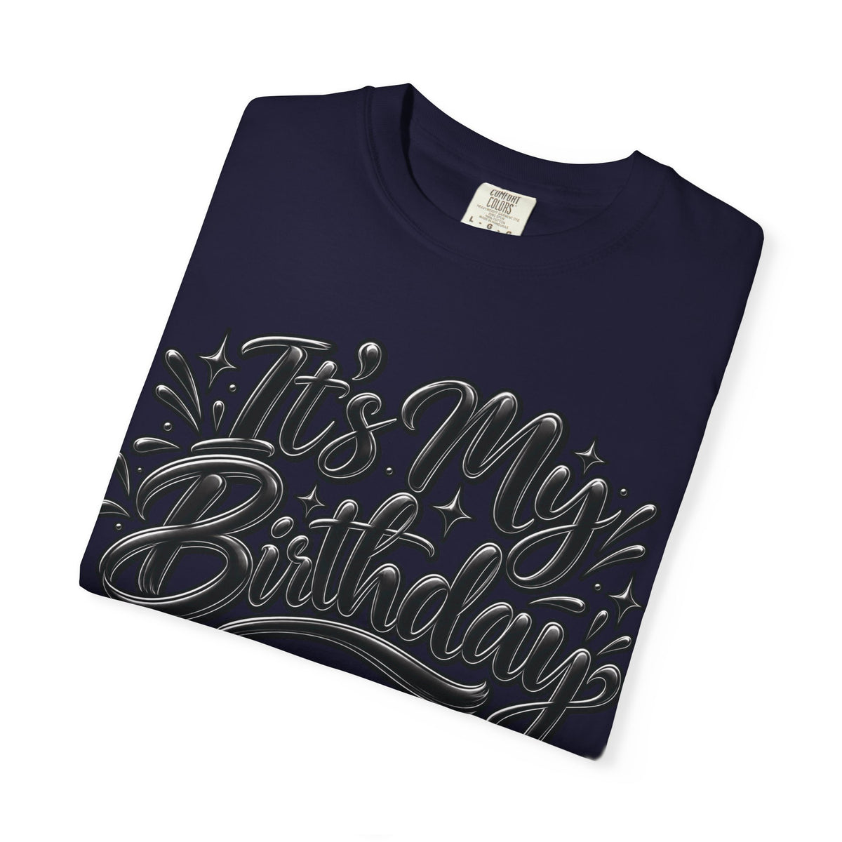 It’s My Birthday Graphic T-Shirt