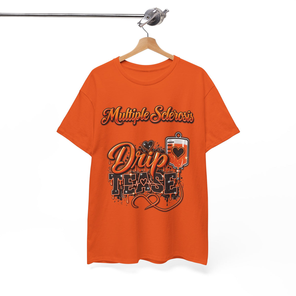 Multiple Sclerosis Drip Tease T-Shirt | MS Awareness design