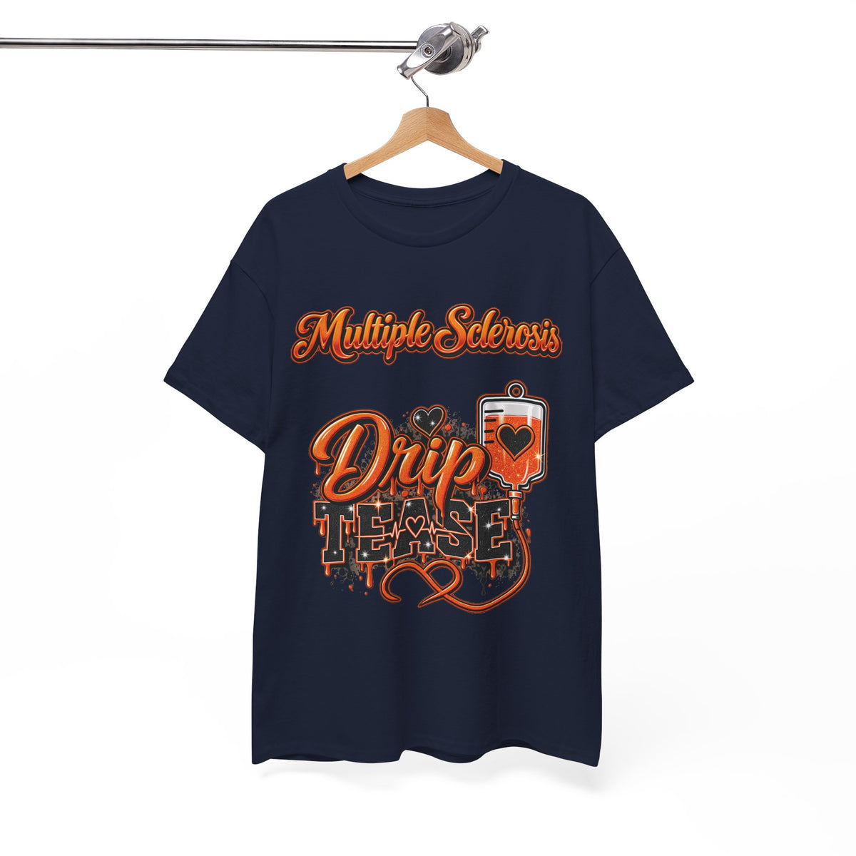Multiple Sclerosis Drip Tease T-Shirt | MS Awareness design