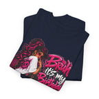 “Bruh, It’s My Birthday” Birthday Graphic T-Shirt