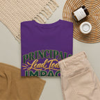 Principals Lead Today, Impact Tomorrow Inspirational T-Shirt