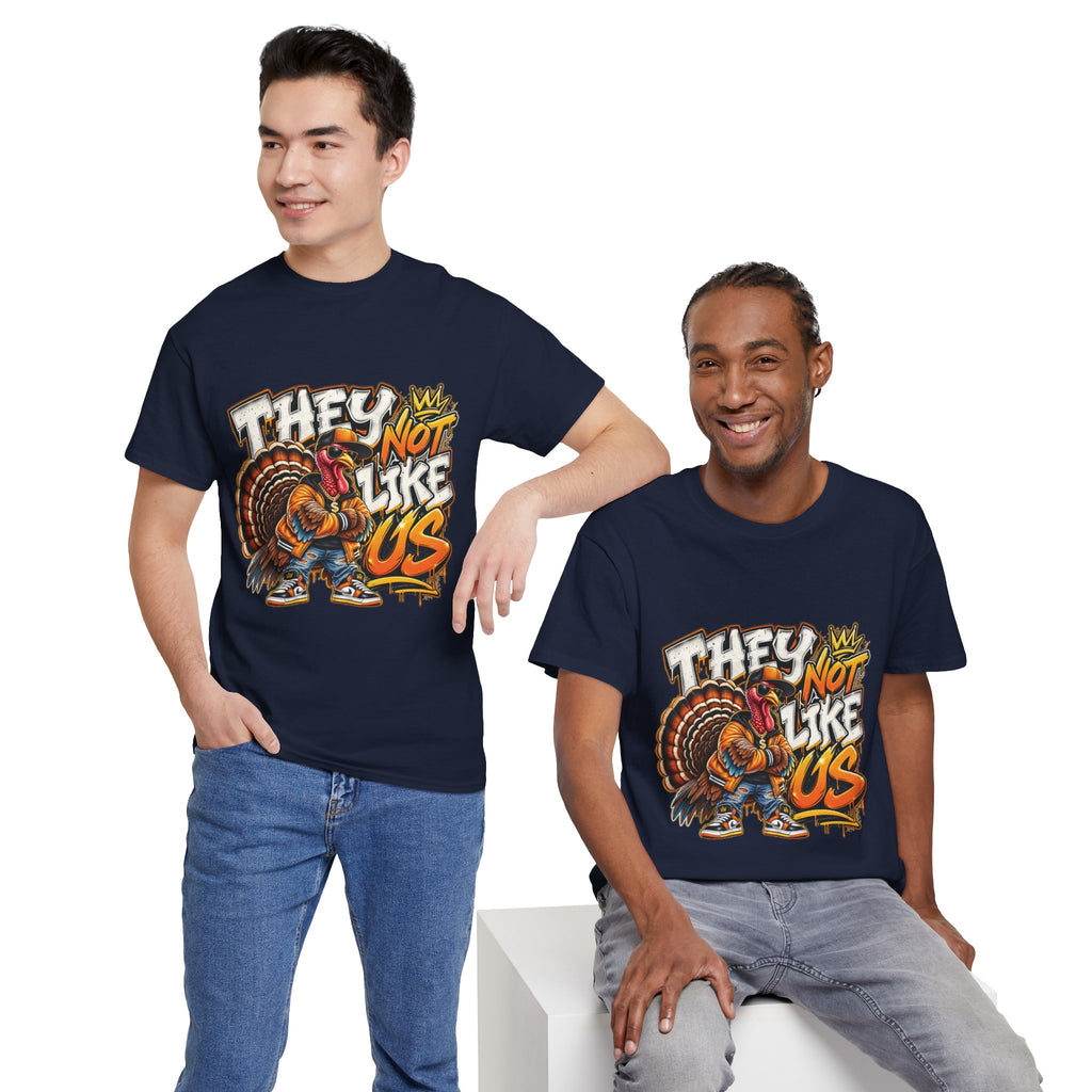 They Not Like Us Turkey Tee | Streetwear Thanksgiving Graphic Shirt