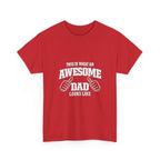 Awesome Dad T-Shirt | "This Is What An Awesome Dad Looks Like", Fathers Day Tee