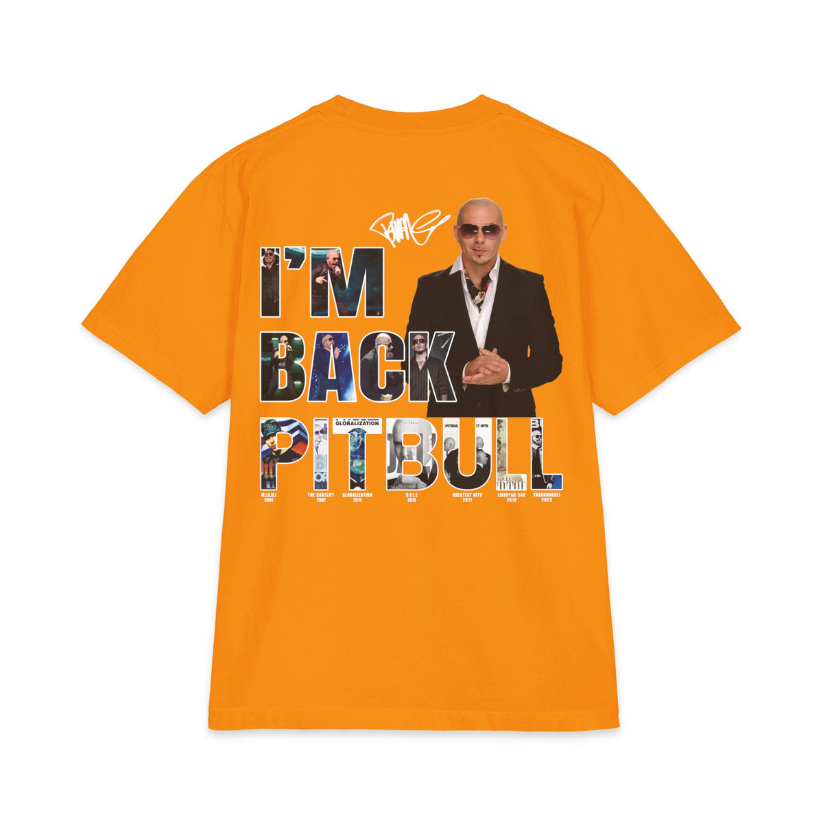 Pitbull I'm Back T-Shirt | Music Artist Tribute Shirt