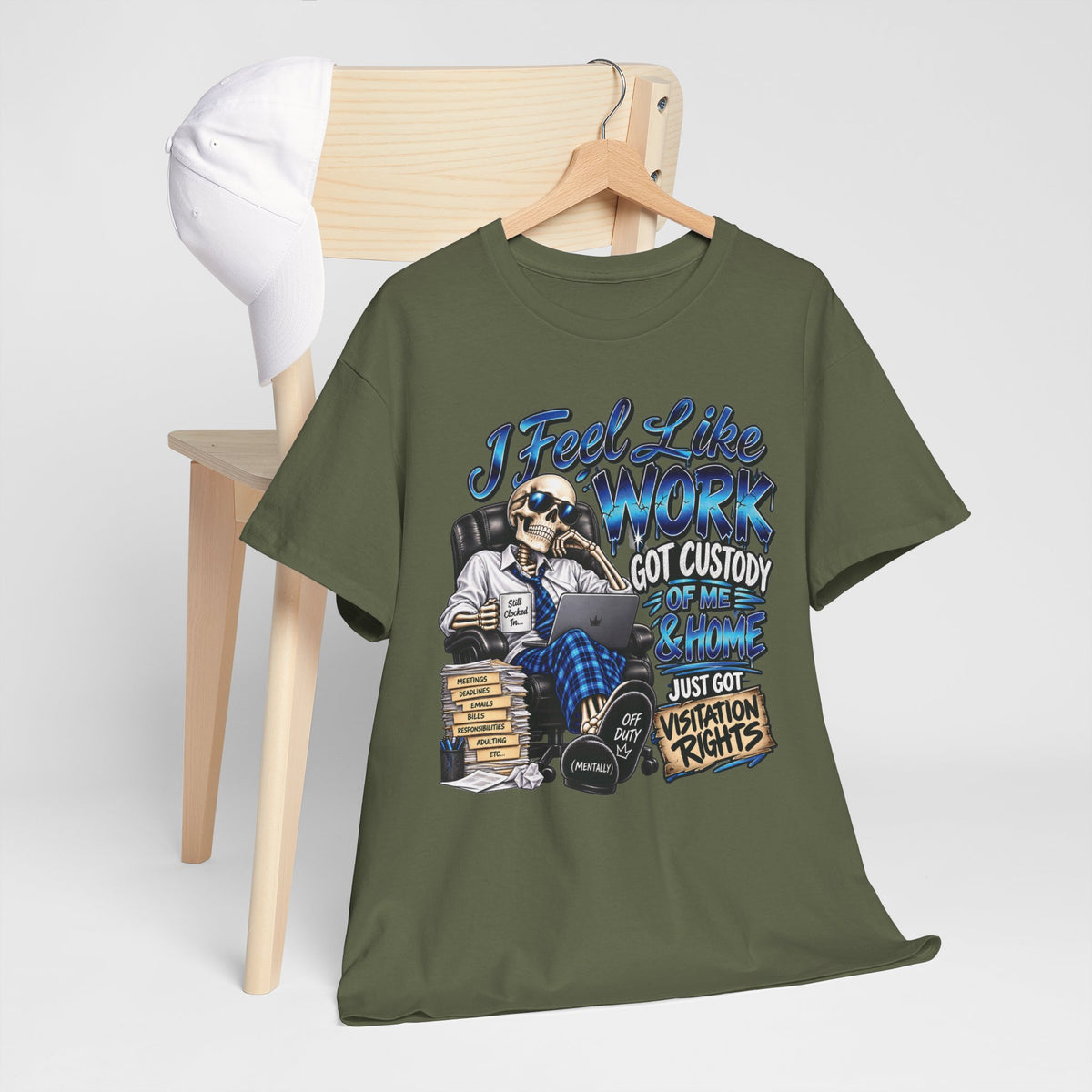 I Feel Like Work Got Custody of Me T-Shirt | Visitation Rights Graphic Tee