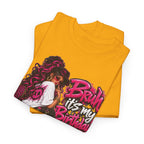“Bruh, It’s My Birthday” Birthday Graphic T-Shirt