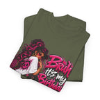 “Bruh, It’s My Birthday” Birthday Graphic T-Shirt