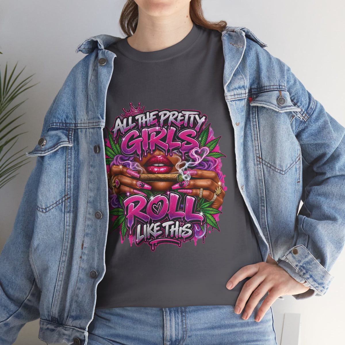 All The Pretty Girls Roll Like This T-Shirt | Pink Graffiti Cannabis Hands Design