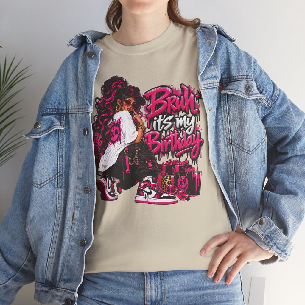 “Bruh, It’s My Birthday” Birthday Graphic T-Shirt