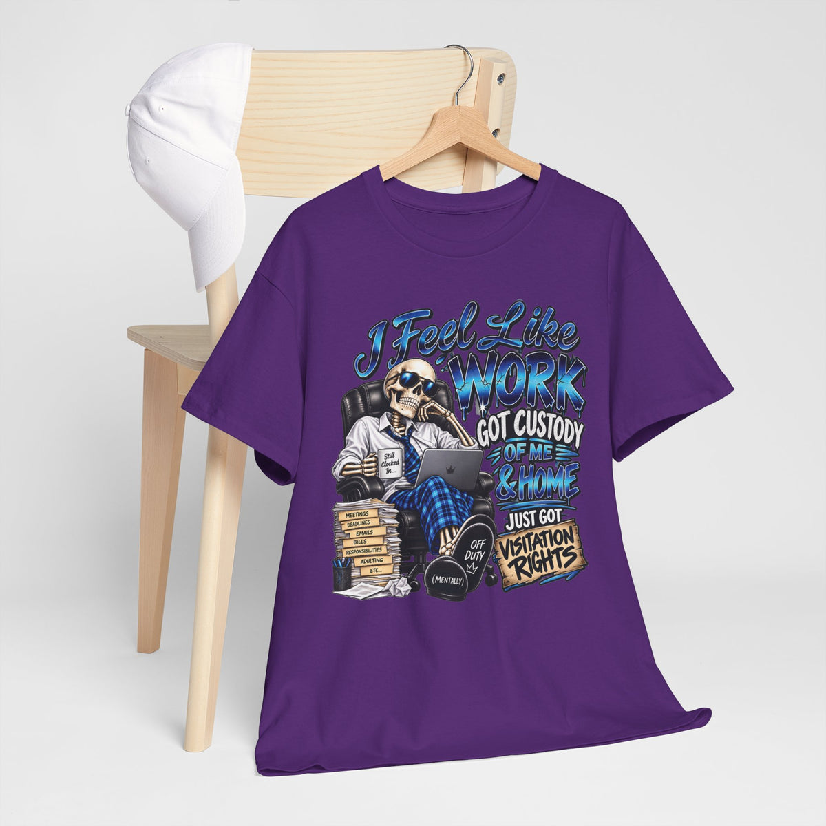 I Feel Like Work Got Custody of Me T-Shirt | Visitation Rights Graphic Tee