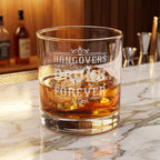 Hangovers Are Temporary Drunk Forever Whiskey Glass | Engraved Rocks Glass