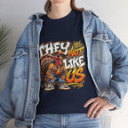 They Not Like Us Turkey Tee | Streetwear Thanksgiving Graphic Shirt