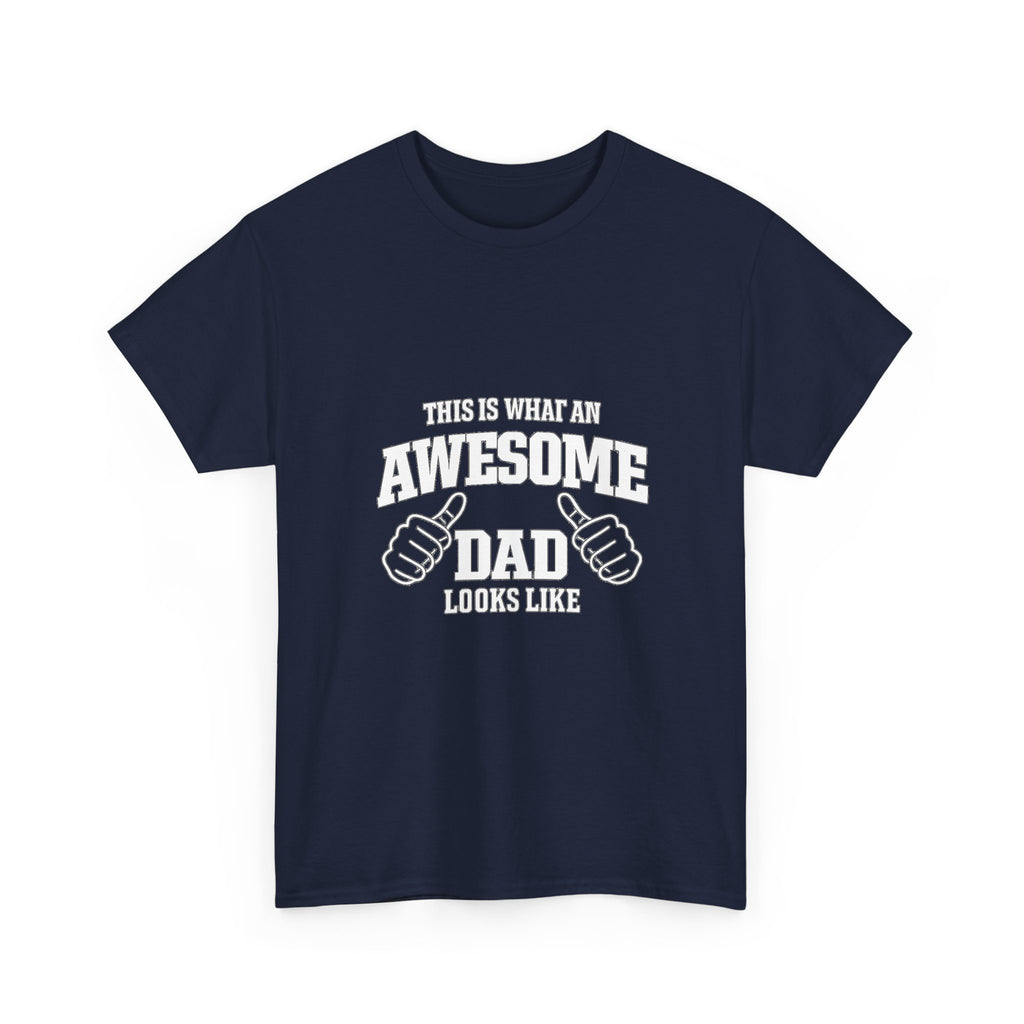 Awesome Dad T-Shirt | "This Is What An Awesome Dad Looks Like", Fathers Day Tee