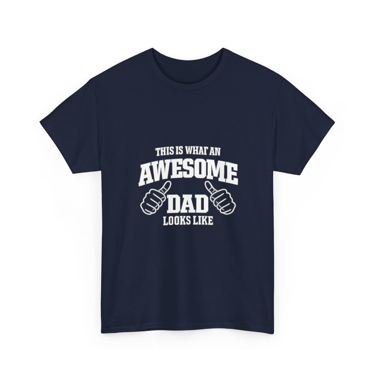 Awesome Dad T-Shirt | "This Is What An Awesome Dad Looks Like", Fathers Day Tee