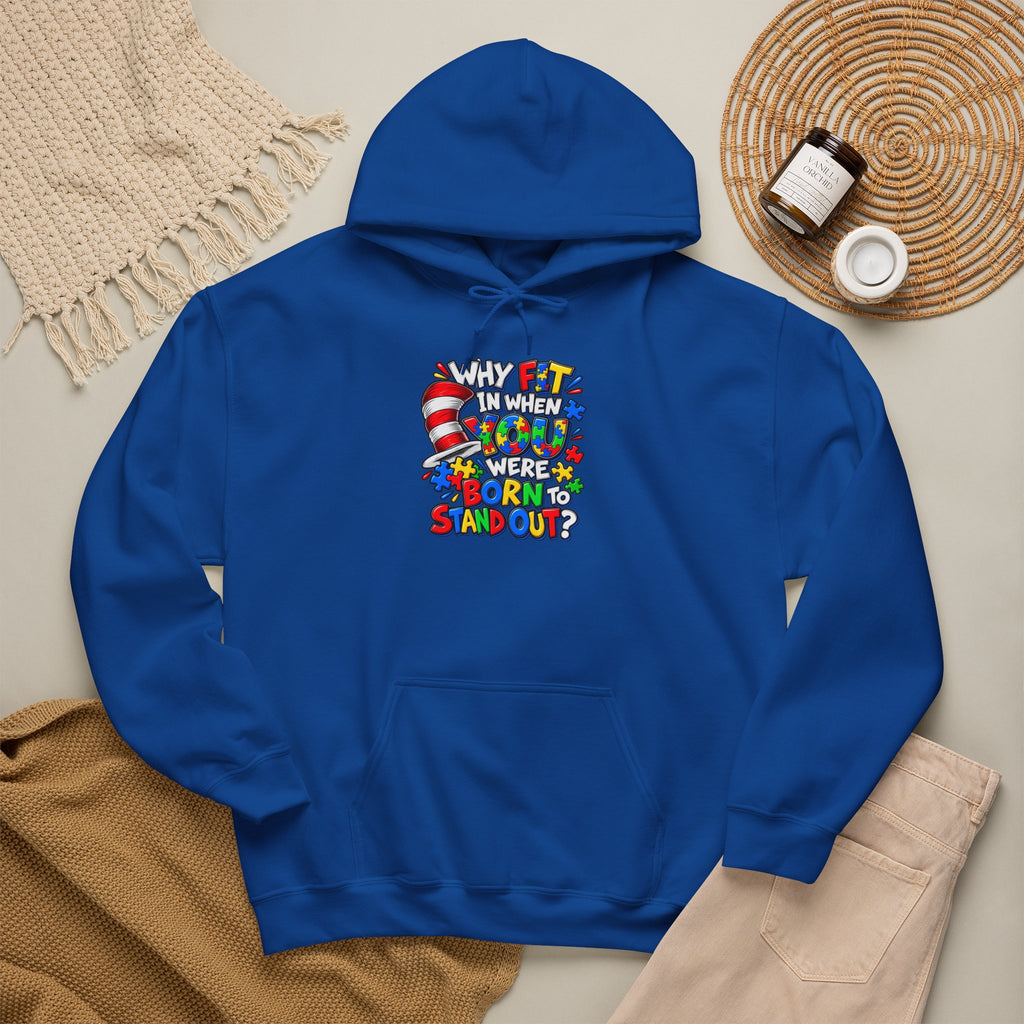 Dr. Seuss Cat in the Hat Quote Hoodie | Why Fit In When You Were Born To Stand Out Autism