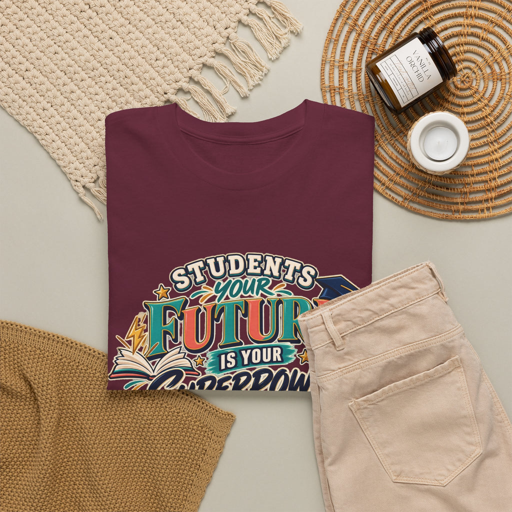 Students, Your Future Is Your Superpower T-Shirt
