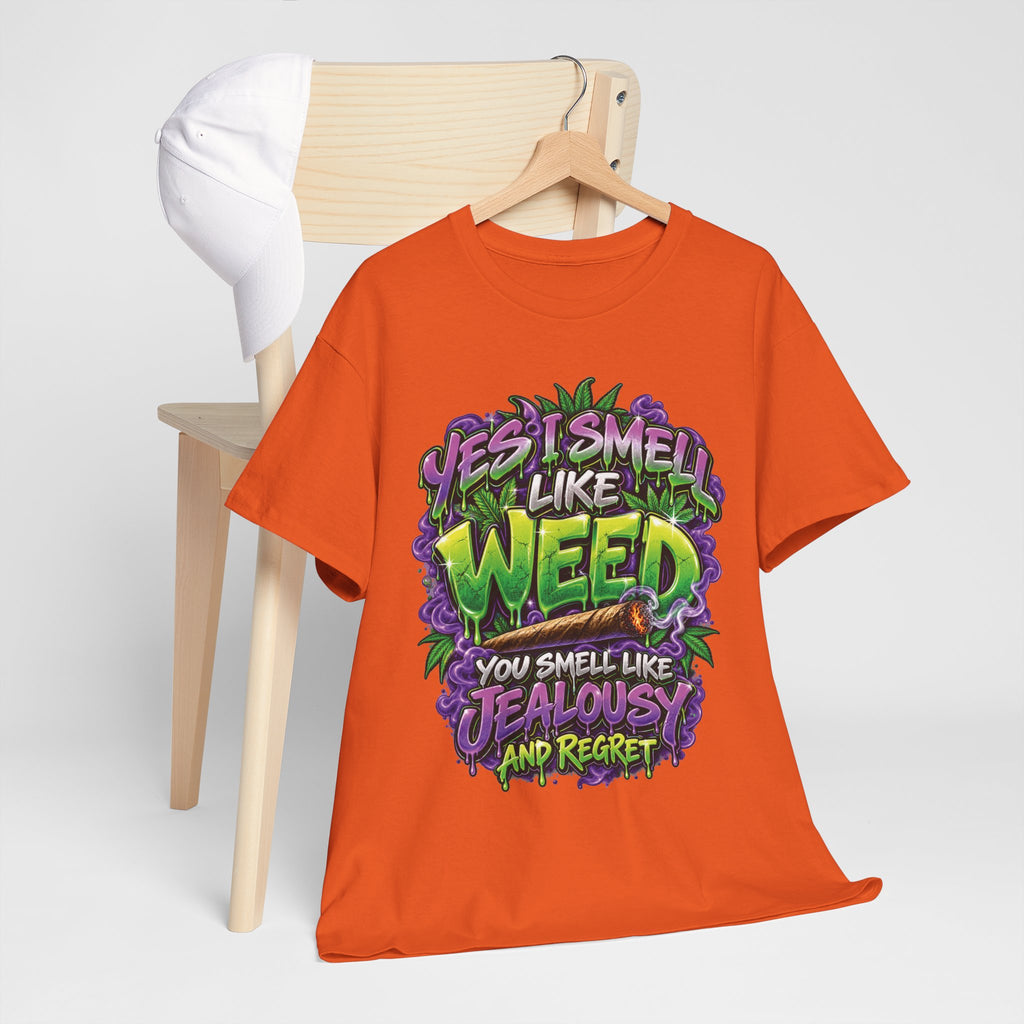 You Smell Like Weed T-Shirt | Cannabis Graphic Tee, Funny Stoner Slogan