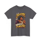 Martin Graphic Tee Jerome Watch Ya Mouth Graphic T-Shirt