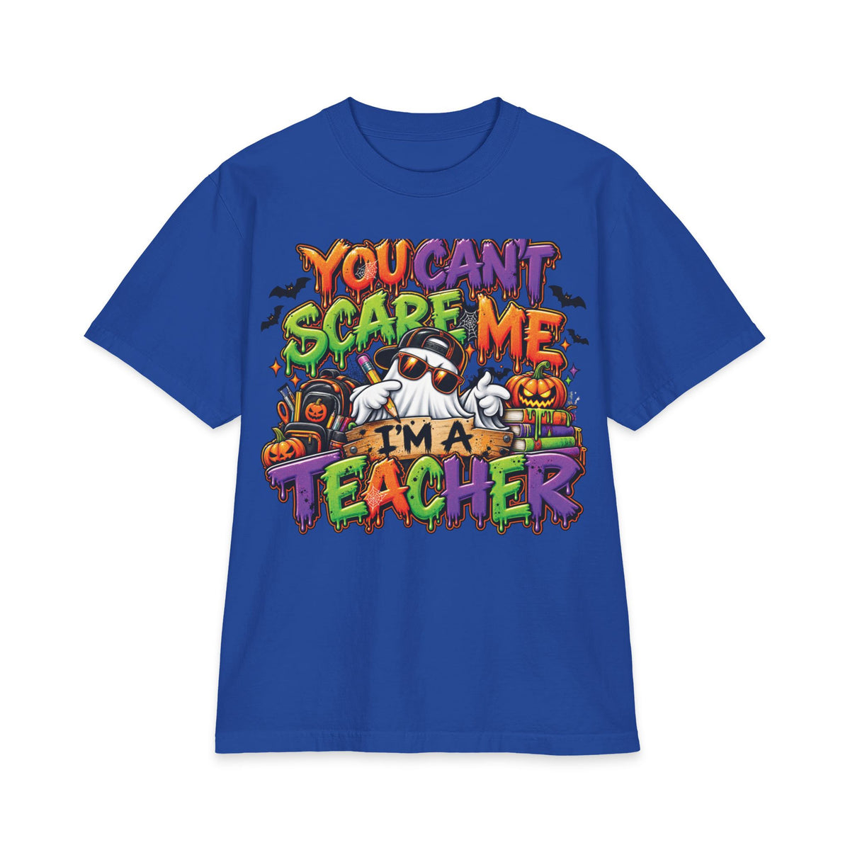 You Can't Scare Me I'm a Teacher Short Sleeve | Halloween Teacher Shirt