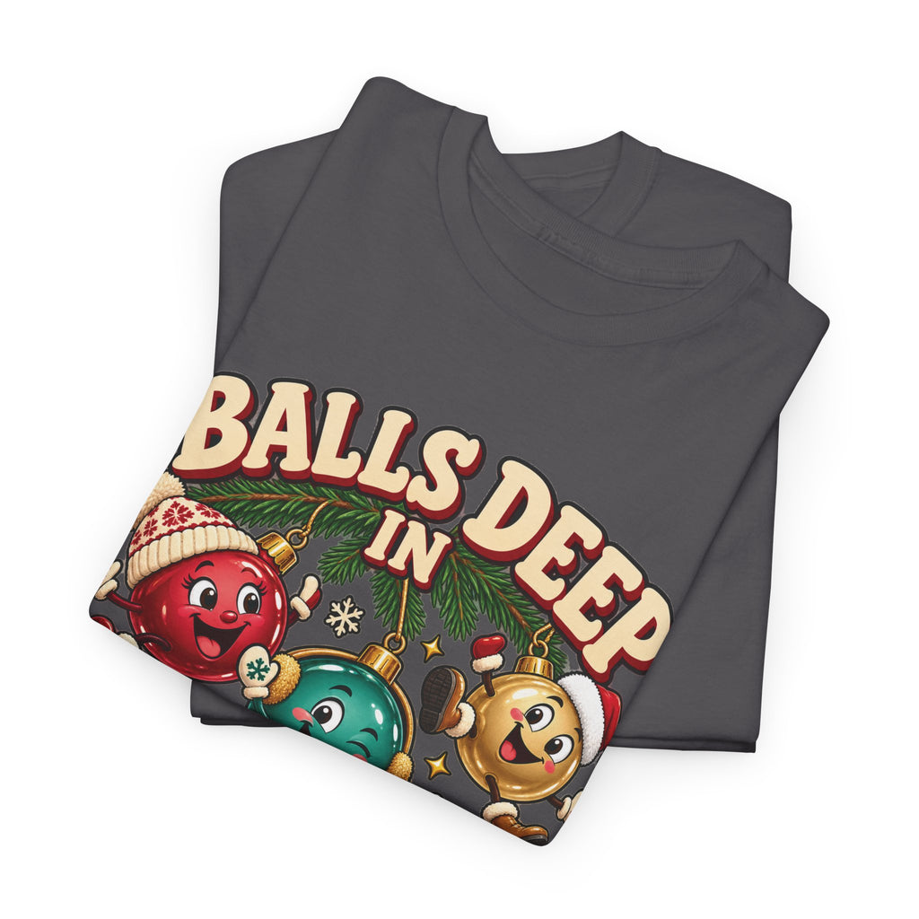 Balls Deep in Christmas Spirit Graphic Tee