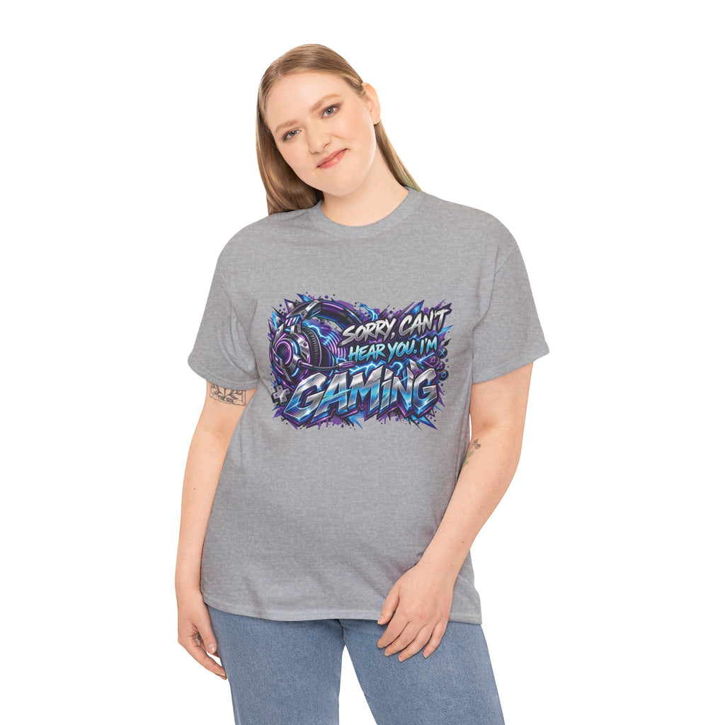 Gaming “Sorry, Can’t Hear You, I’m Gaming” Graphic T-Shirt