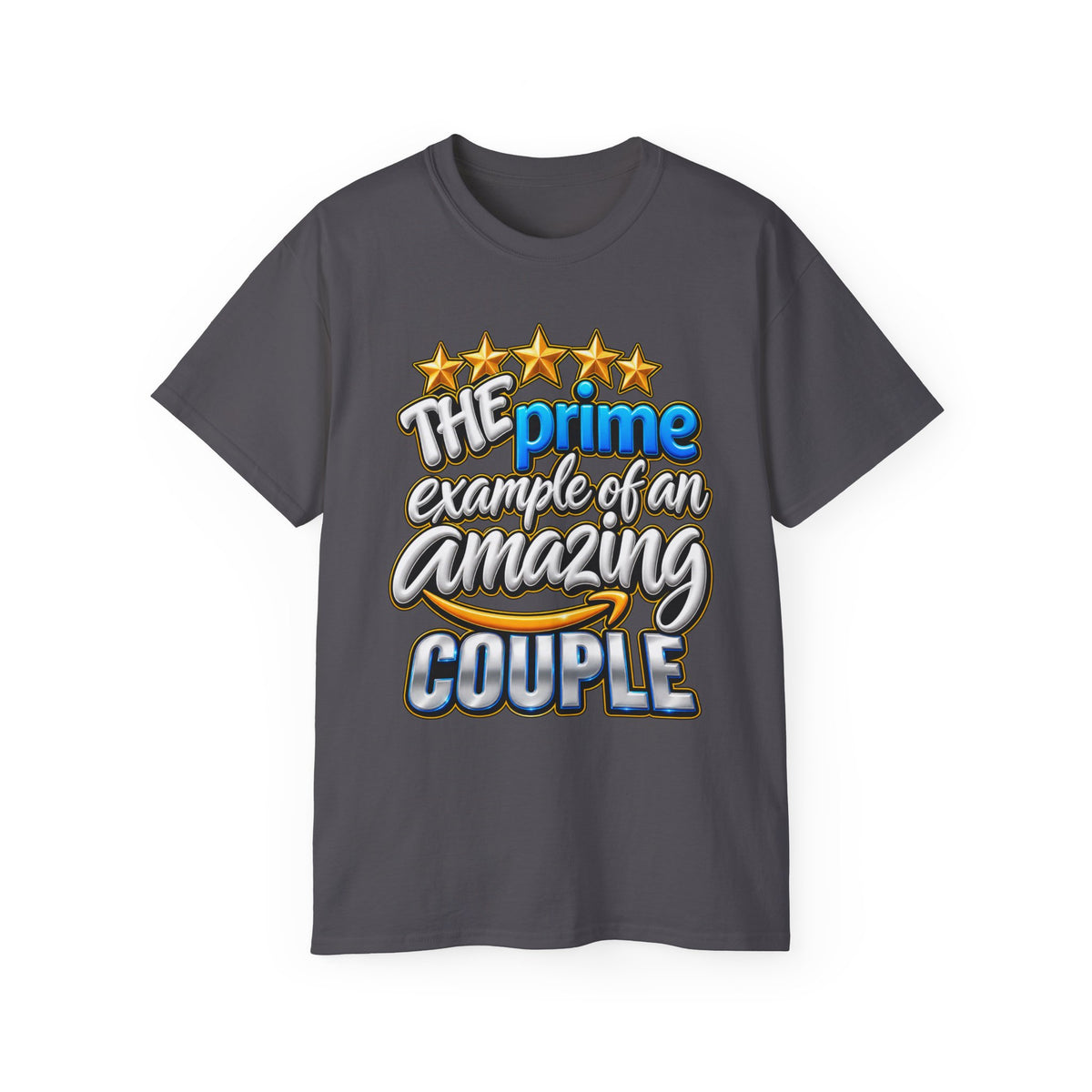 The Prime Example of an Amazing Couple T-Shirt