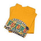 Students, Your Future Is Your Superpower T-Shirt