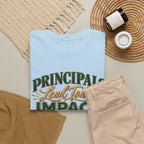 Principals Lead Today, Impact Tomorrow Inspirational T-Shirt