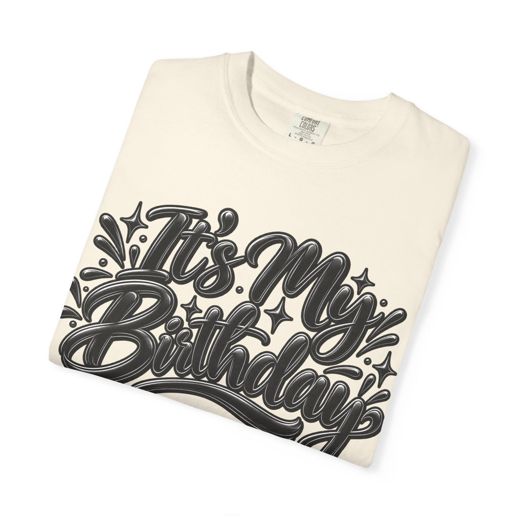 It’s My Birthday Graphic T-Shirt
