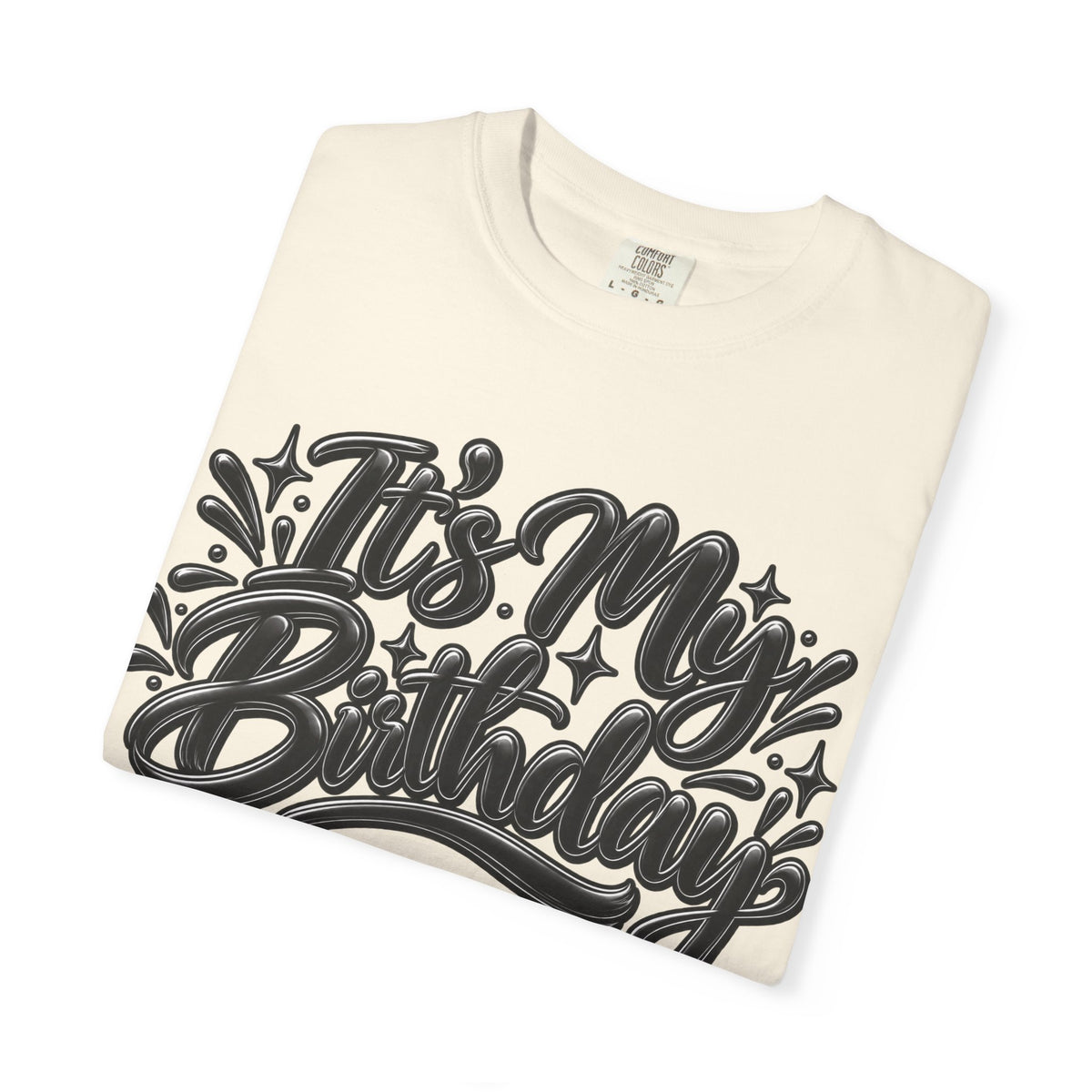 It’s My Birthday Graphic T-Shirt