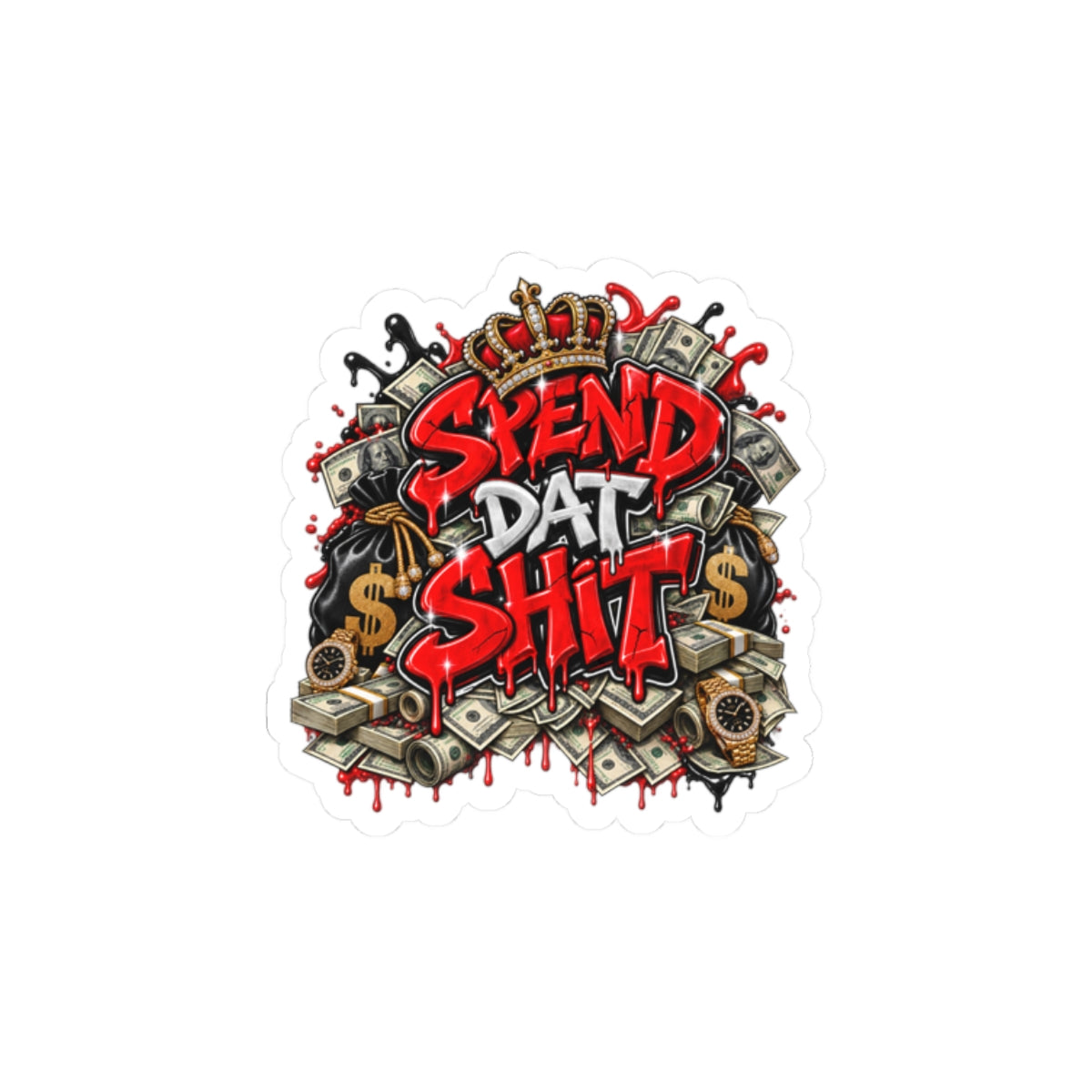 Spend Dat Shit sticker | Kiss-cut money graffiti decal