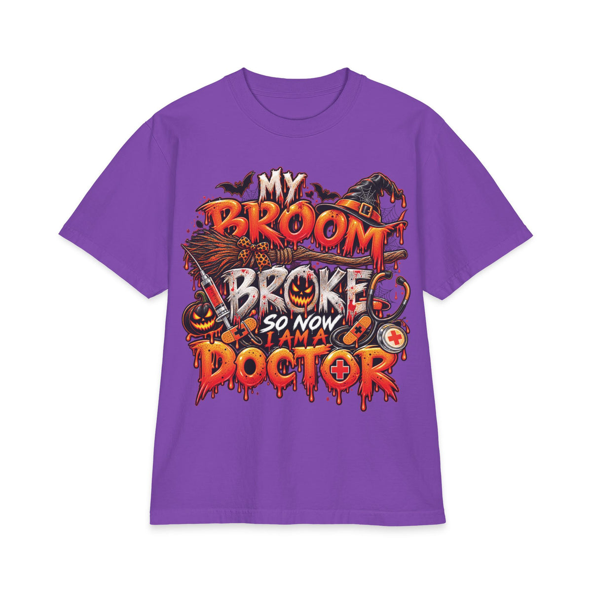 My Broom Broke So Now I Am A Doctor T-Shirt | Halloween Witch Humor