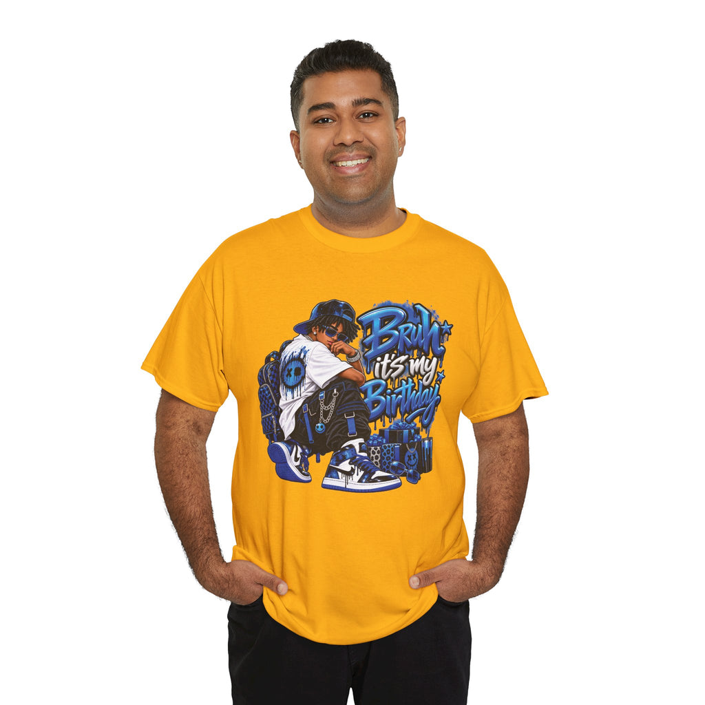 Bruh It’s My Birthday Graphic T-Shirt