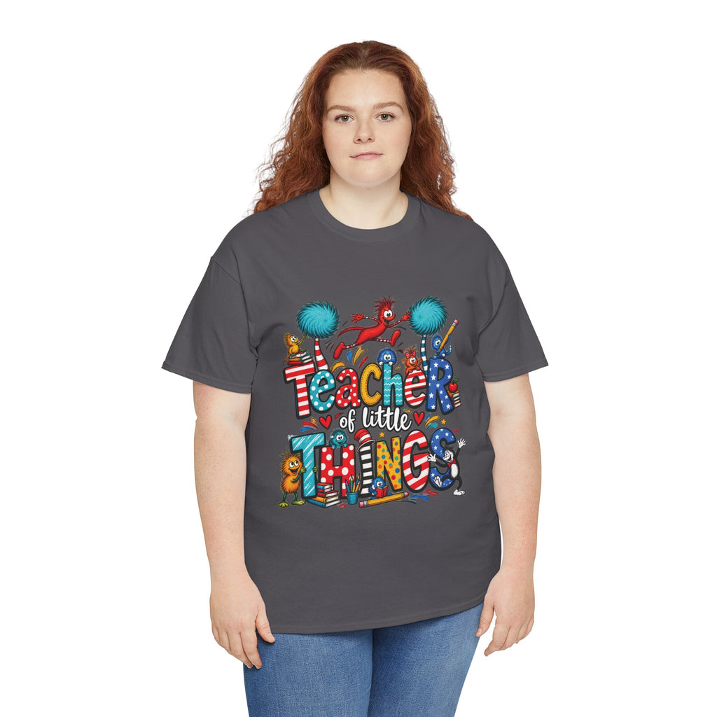 Teacher of Little Things T-Shirt | Colorful Dr. Seuss Style Kids Classroom Tee