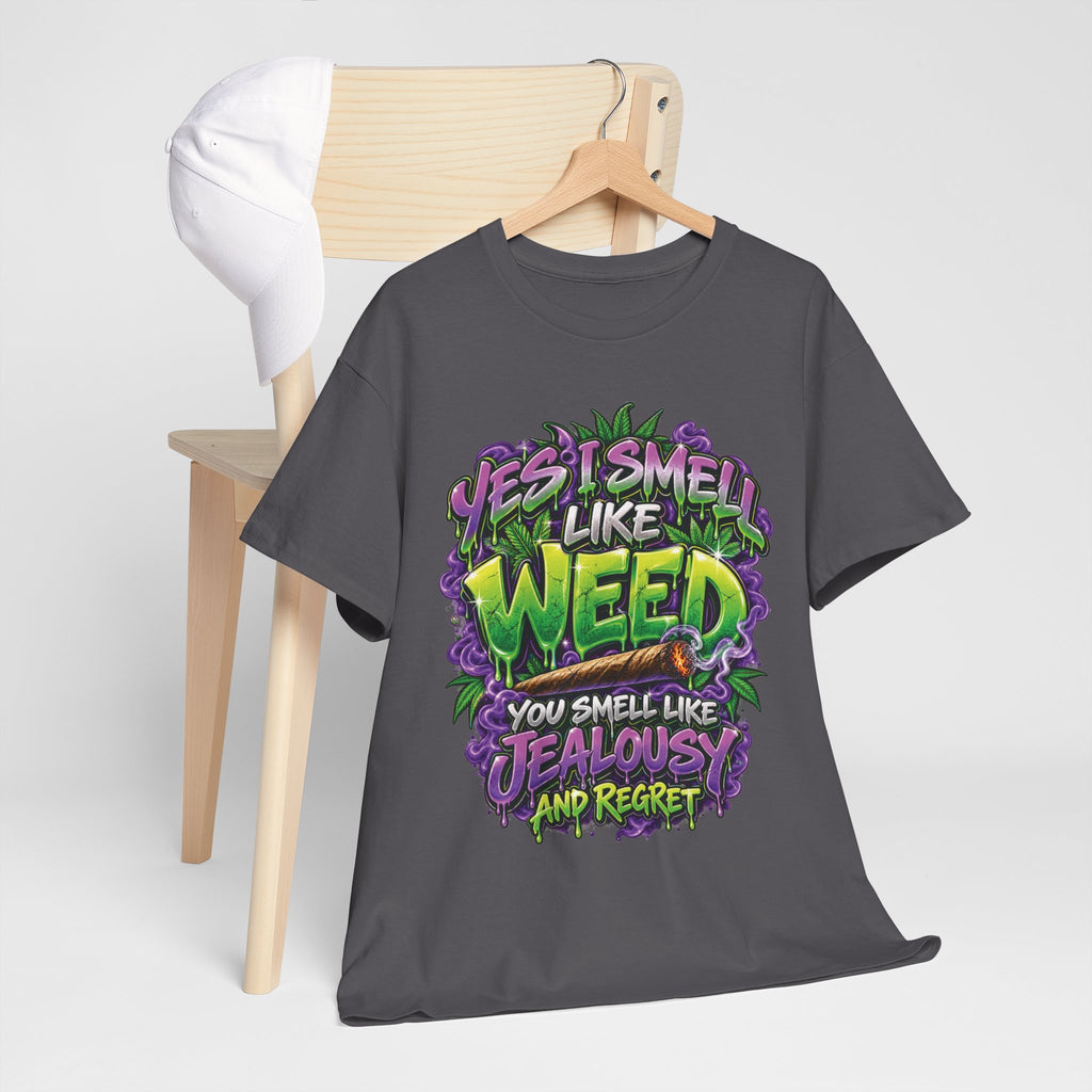 You Smell Like Weed T-Shirt | Cannabis Graphic Tee, Funny Stoner Slogan