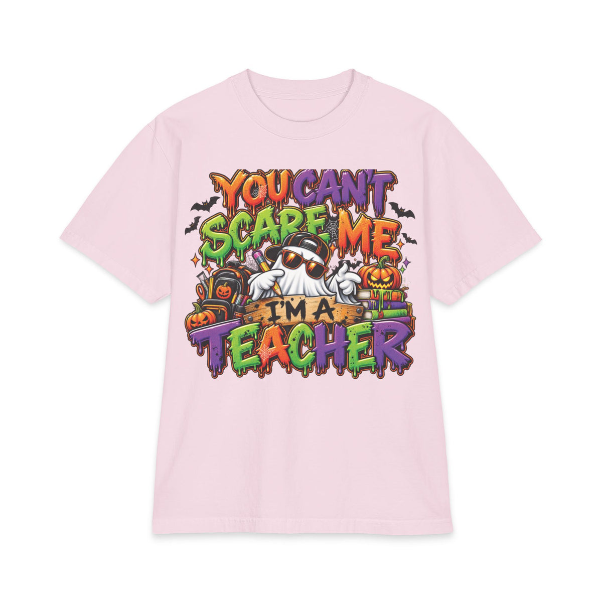 You Can't Scare Me I'm a Teacher Short Sleeve | Halloween Teacher Shirt