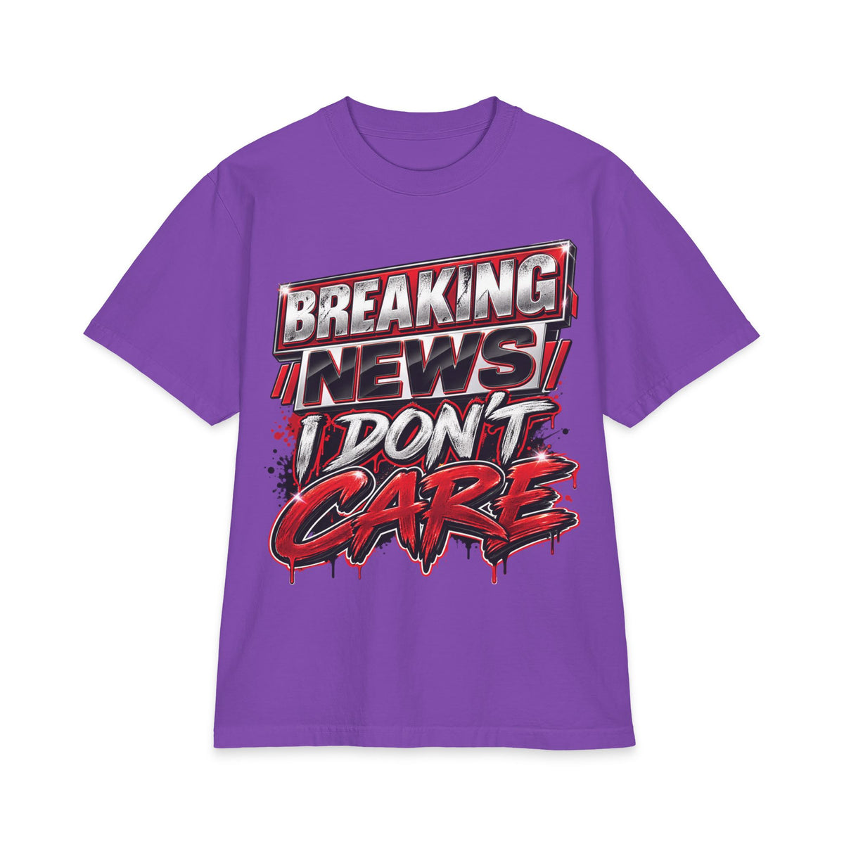 Breaking News I Don't Care T-Shirt | Graphic Statement Tee