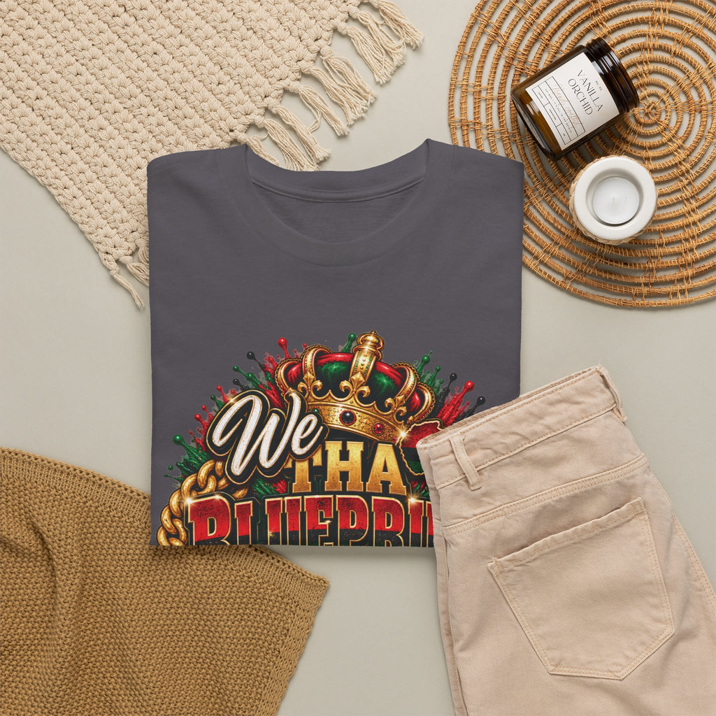 We Have the Blueprint Y'all Just Tryna Catch Up Juneteenth Tee | Melanin 1865