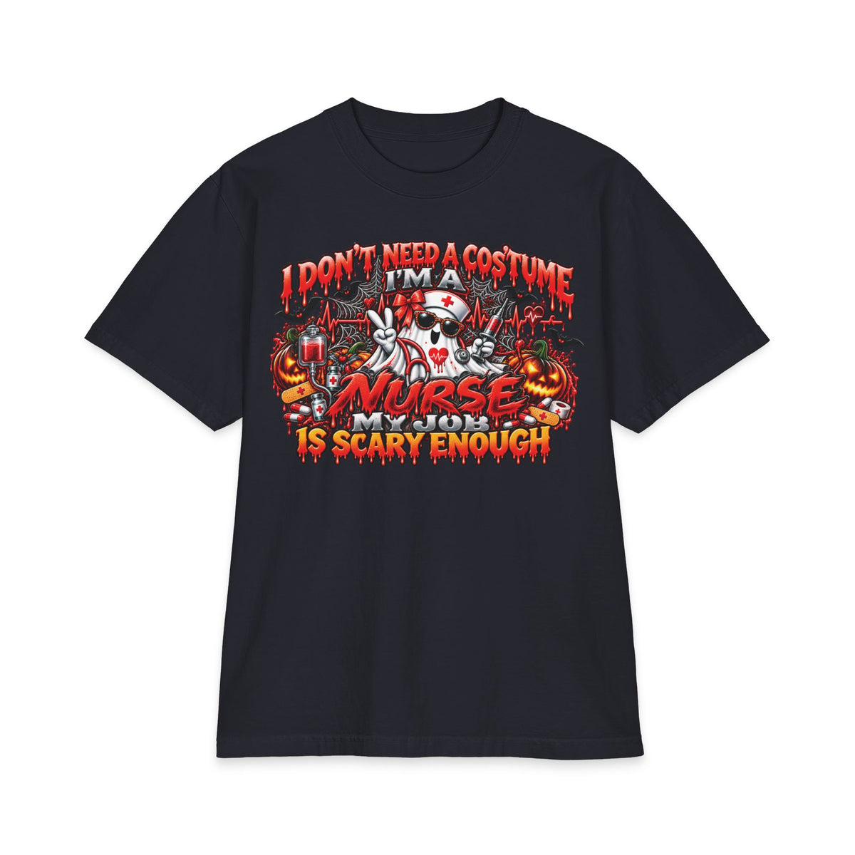 I Don't Need A Costume I'm A Nurse Is Scary Enough T-Shirt | Halloween Nurse Tee