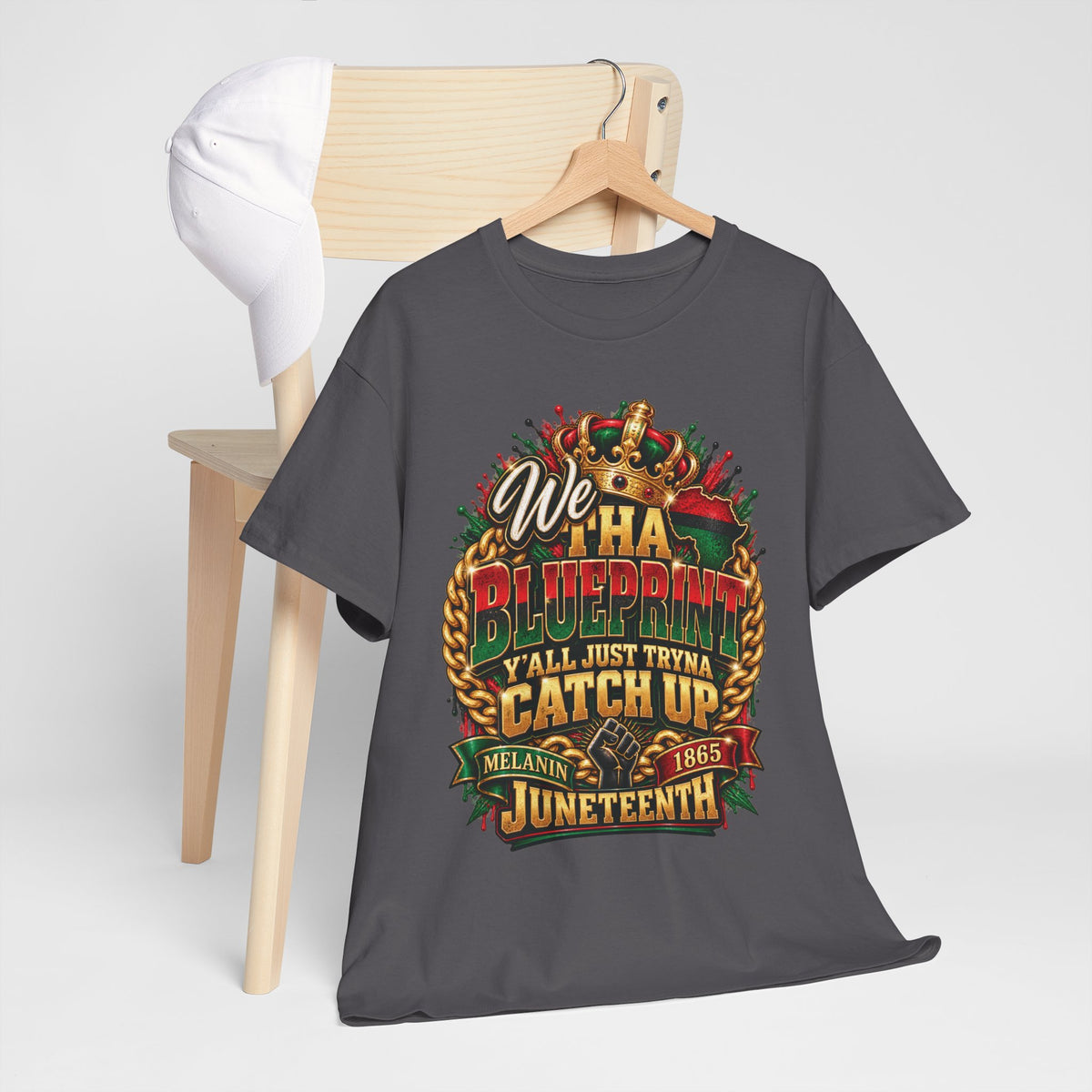 We Have the Blueprint Y'all Just Tryna Catch Up Juneteenth Tee | Melanin 1865