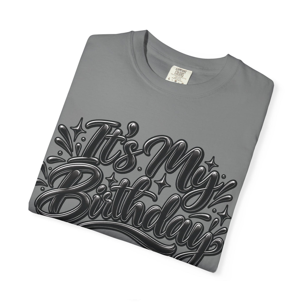 It’s My Birthday Graphic T-Shirt