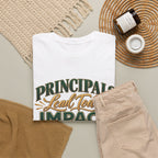 Principals Lead Today, Impact Tomorrow Inspirational T-Shirt