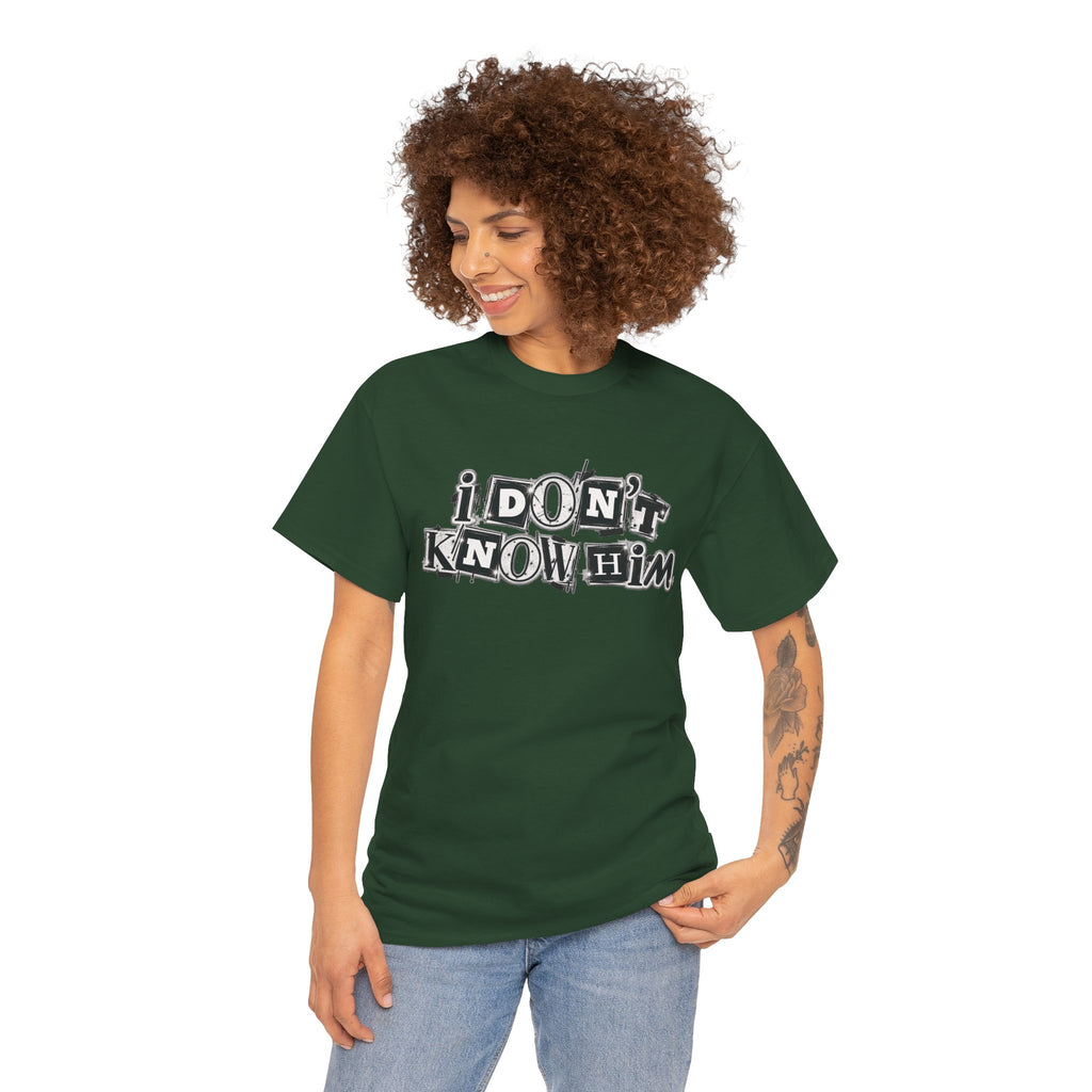 I Don’t Know Him Couples Statement T-Shirt