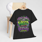 You Smell Like Weed T-Shirt | Cannabis Graphic Tee, Funny Stoner Slogan