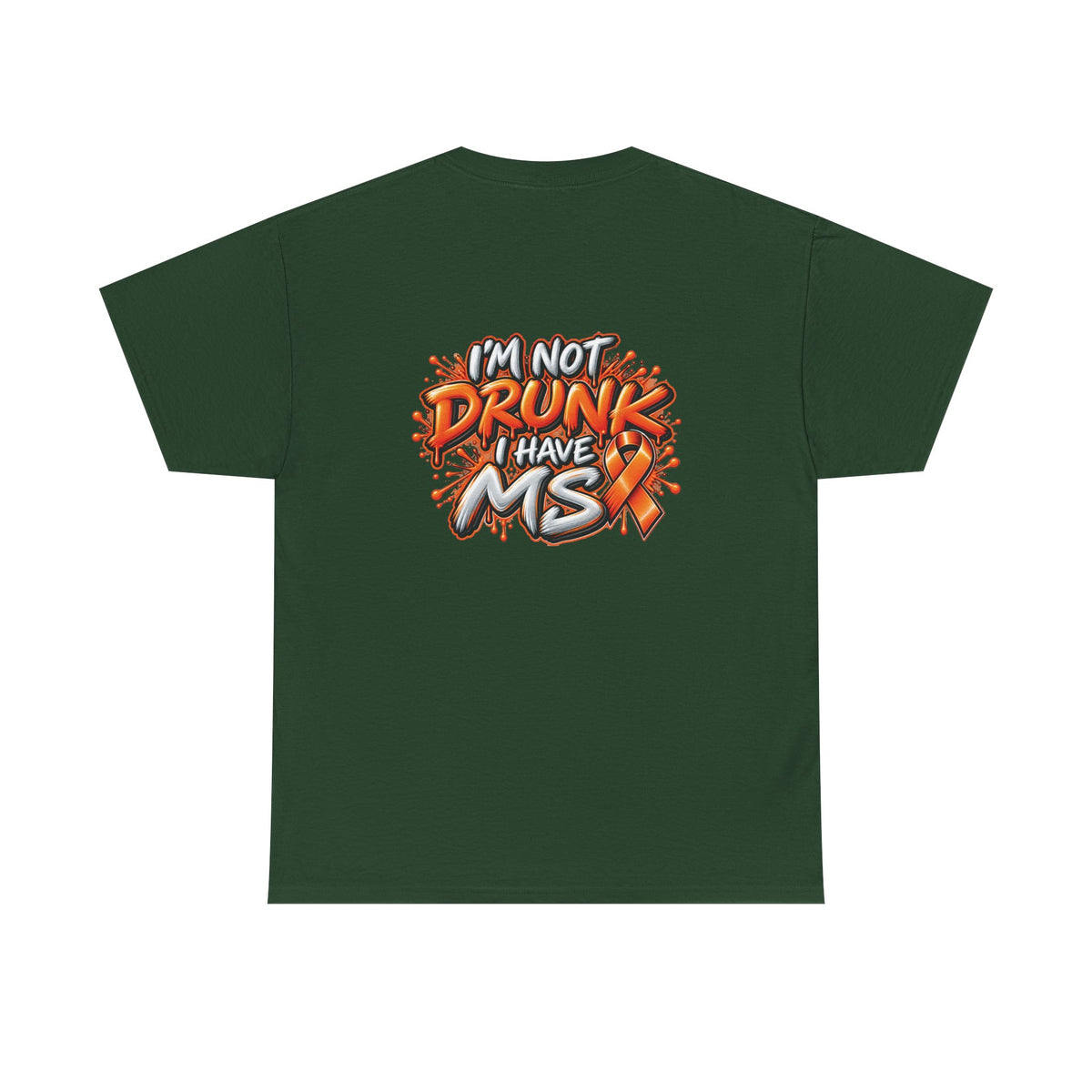 Im Not Drunk I Have MSX T-Shirt | Neurological Awareness Tee