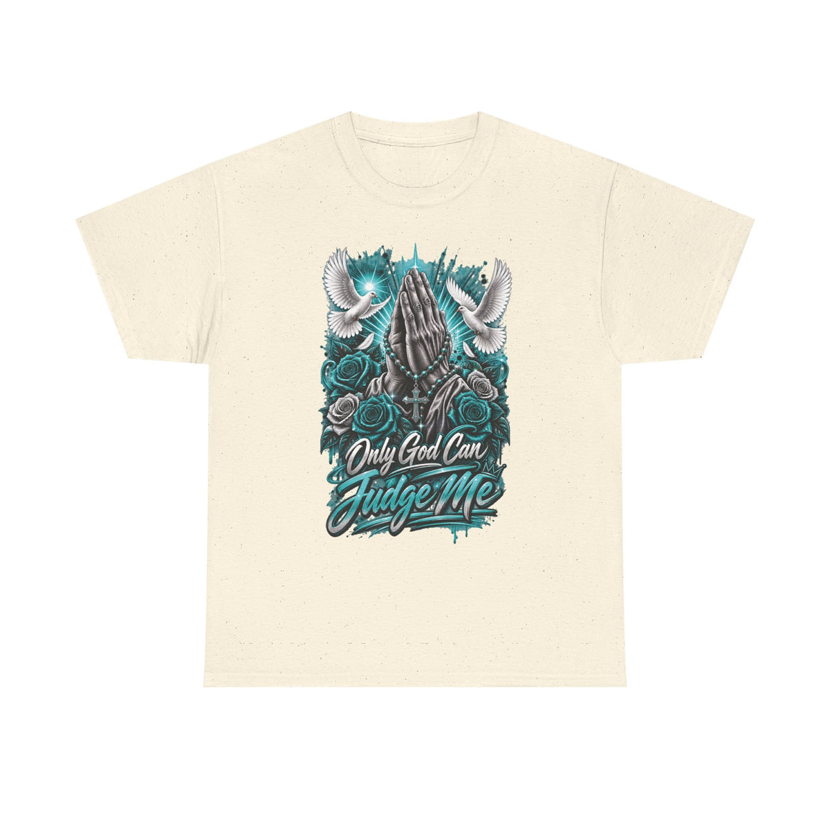 Only God Can Judge Me T-Shirt | Praying Hands, Doves, Roses