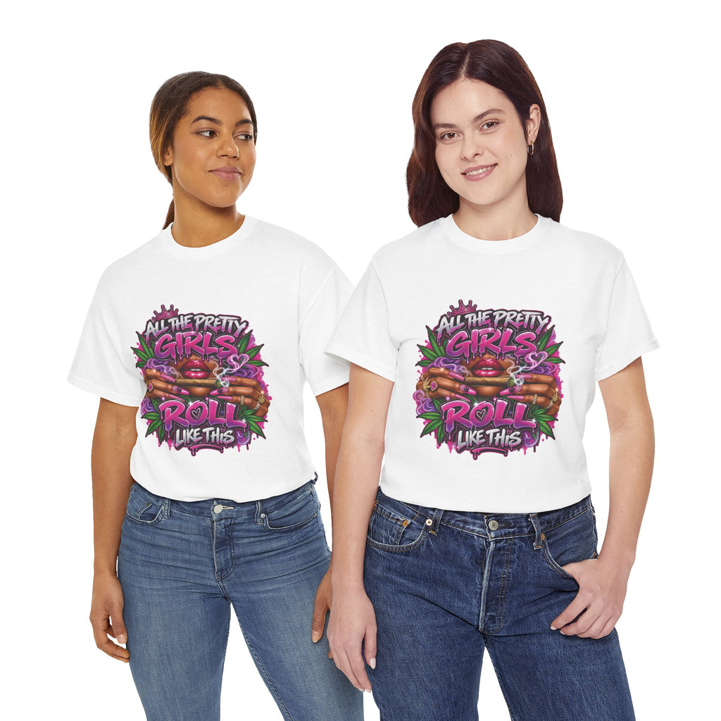 All The Pretty Girls Roll Like This T-Shirt | Pink Graffiti Cannabis Hands Design