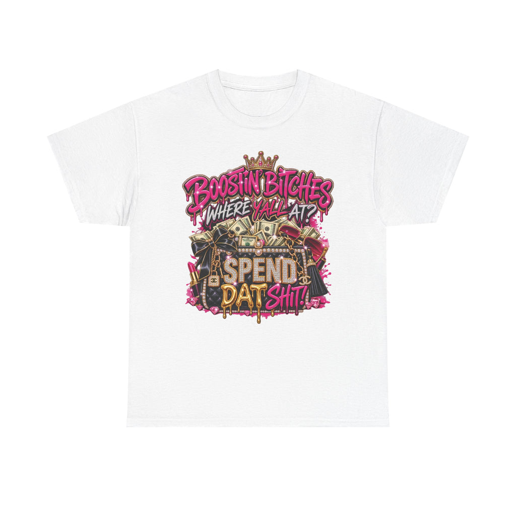 Boostin Bitches Where Y'all At? graphic tee | Money skull streetwear