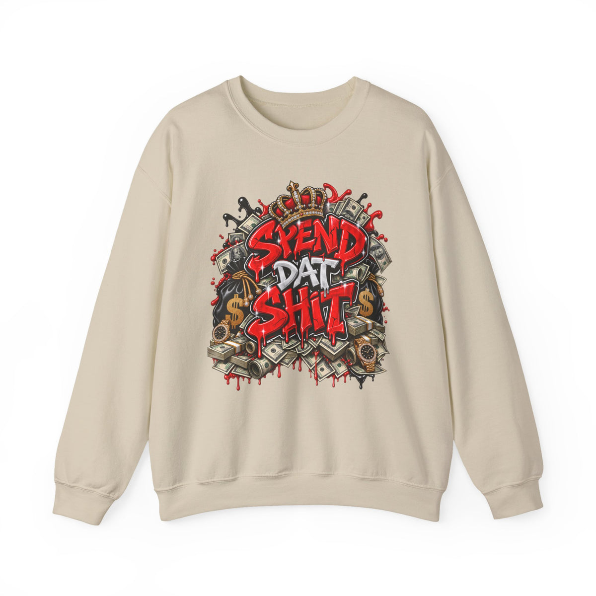 Spend Dat Shit Sweatshirt | Graffiti Money Crown Design, Streetwear Crewneck