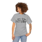 I Don’t Know Him Couples Statement T-Shirt